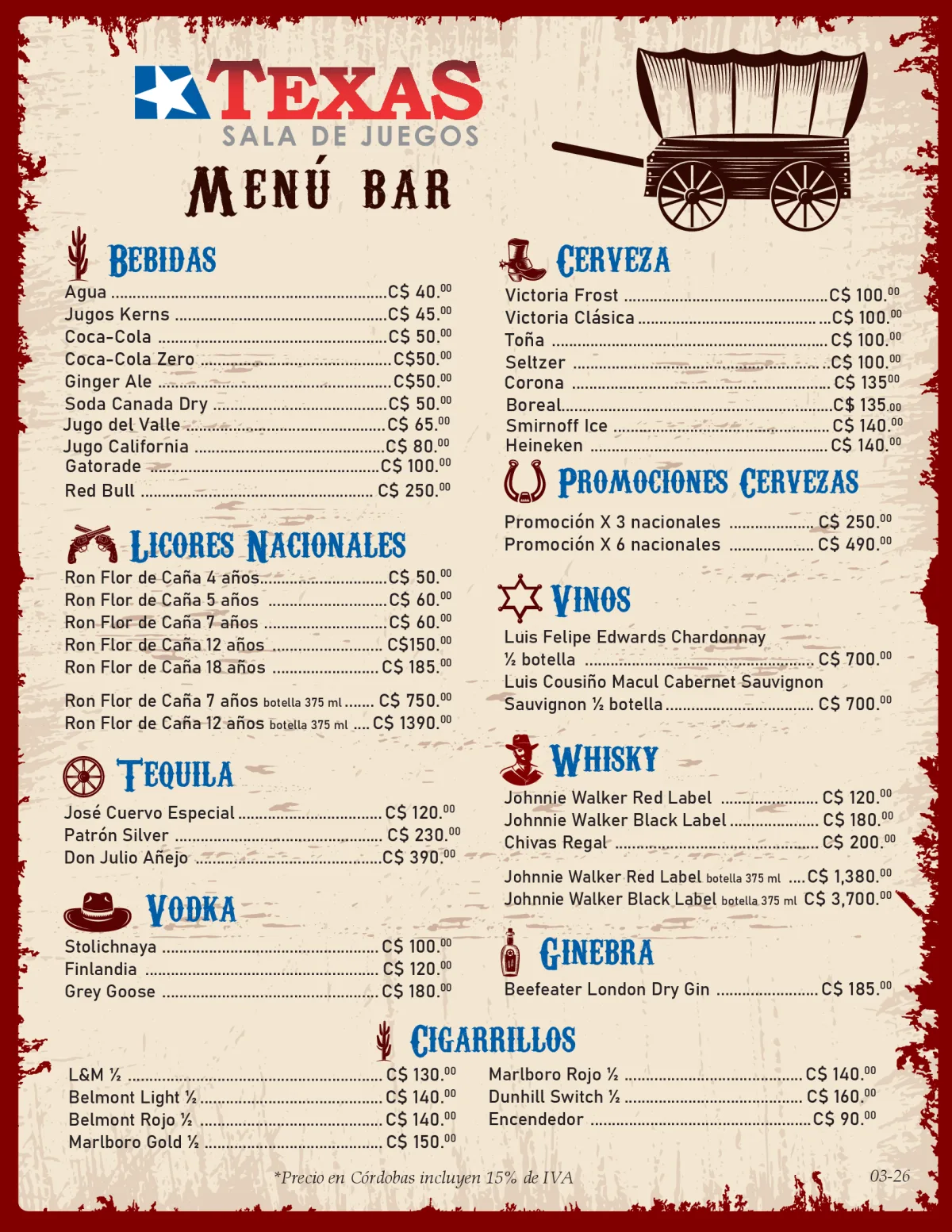 Menu bar Bebidas Cerveza 00 00 Agua.................................................................C� 40. Victoria Frost ................................................C� 100. 00 00 Jugos Kerns ..................................................C� 45. Victoria Clásica .......................................... ...C� 100. 00 00 Coca-Cola ......................................................C� 50.